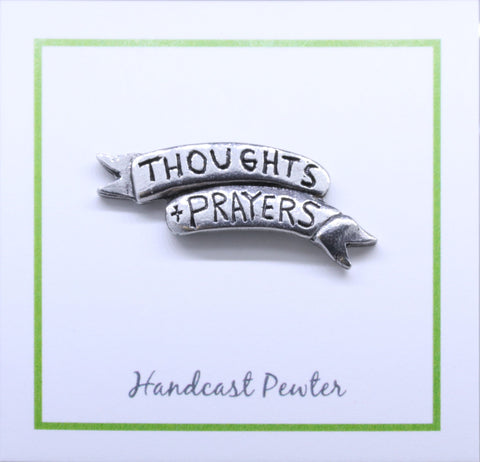 Thoughts and Prayers Lapel Pin
