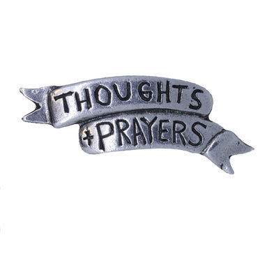 Thoughts and Prayers Lapel Pin | lapelpinplanet